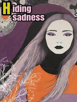 cover image of Hiding sadness